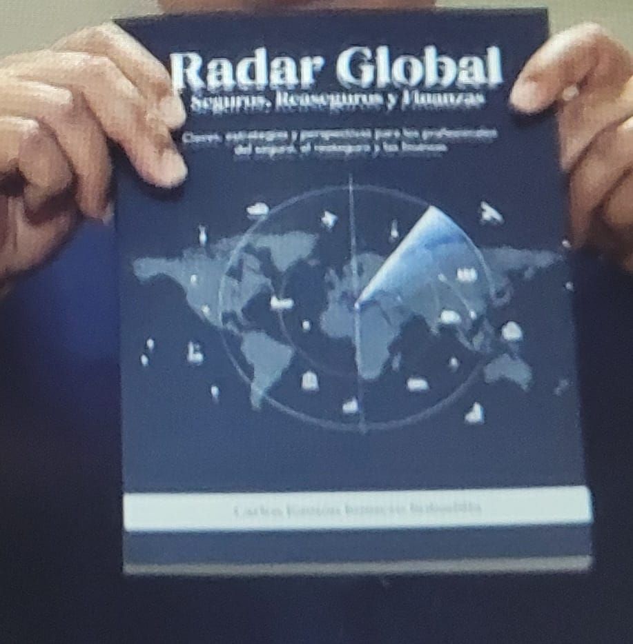 Puesta en circulación de “Radar Global: Seguros, Reaseguros y Finanzas”, de Carlos Ramón Bobadilla
